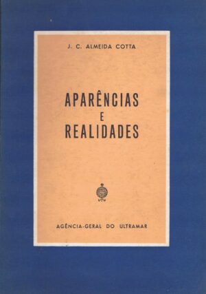 APARÊNCIAS E REALIDADES - J. C. ALMEIDA COTTA