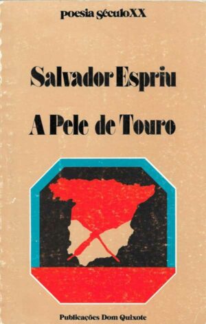 A PELE DO TOURO - POESIA SÉCULO XX - SALVADOR ESPRIU