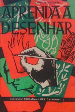 APRENDA A DESENHAR - COLECÇÃO EDUCATIVA SÉRIE C NÚMERO 2