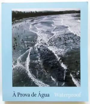 À PROVA DE ÁGUA - WATREPROOF - JORGE CALADO - EDITION STEMMLE 1999