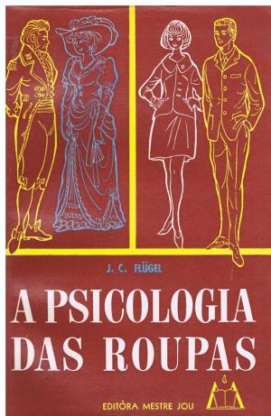A PSICOLOGIA DAS ROUPAS