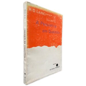 A PSIQUIATRIA EM QUESTÃO - RONALD D. LAING