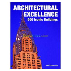 ARCHITECTURAL EXCELLENCE - 500 ICONIC BUILDINGS - PAUL CATTERMOLE