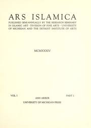 ARS ISLAMICA VOL I PART I - 1934 - ANN ARBOR UNIVERSITY OF MICHIGAN PRESS