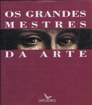 OS GRANDES MESTRES DA ARTE