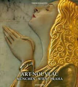 ART NOUVEAU - MUNCHEN - WIEN - PRAHA - THOMAS HAUFFE
