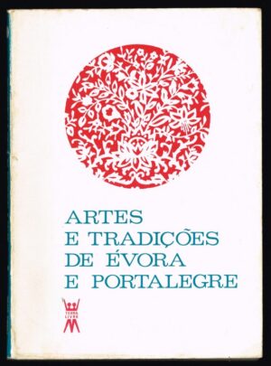 ARTES E TRADIÇÕES DE ÉVORA E PORTALEGRE - TERRA LIVRE 1980