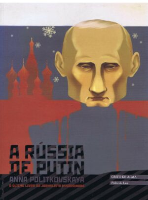 A RÚSSIA DE PUTIN