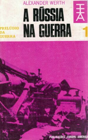 A RÚSSIA NA GUERRA - ALEXANDER WERTH - 7 VOLUMES