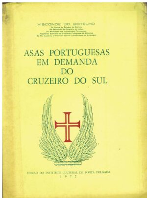 ASAS PORTUGUESAS EM DEMANDA DO CRUZEIRO DO SUL - VISCONDE DE BOTELHO