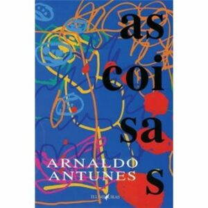 AS COISAS - ARNALDO ANTUNES