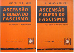 ASCENÇÃO E QUEDA DO FASCISMO - 2 VOLUMES - GIANFRANCO BLANCHI - LIVROS DO BRASIL
