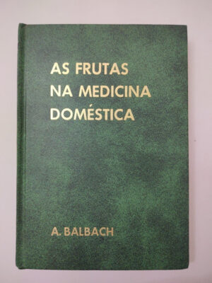 AS FRUTAS NA MEDICINA DOMÉSTICA