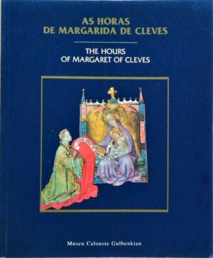 AS HORAS DE MARGARIDA DE CLEVES - JAMES H. MARROW