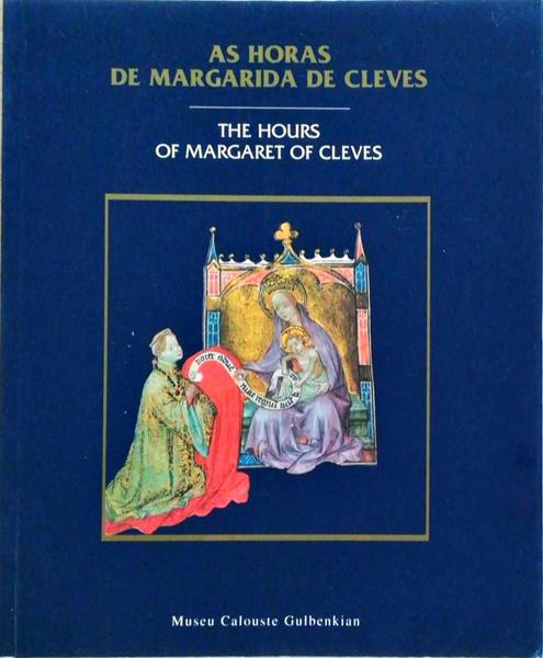 AS HORAS DE MARGARIDA DE CLEVES - JAMES H. MARROW