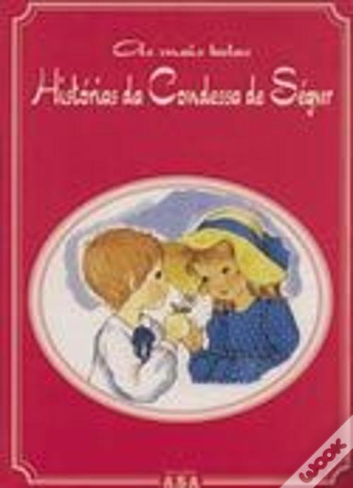 AS MAIS BELAS HISTÓRIA DA CONDESSA DE SÉGUR