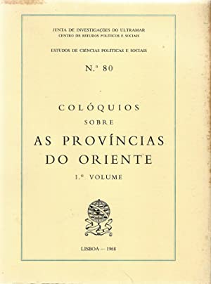 COLÓQUIOS SOBRE AS PROVÍNCIAS DO ORIENTE - ESTUDOS DE CIÊNCIAS POLÍTICAS E SOCIAIS Nº 81 -  2º VOLUME