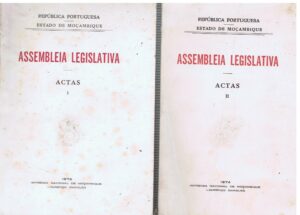 ASSEMBLEIA LEGISLATIVA - ESTADO DE MOÇAMBIQUE - ACTAS I E II  1973 - 1974