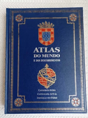 ATLAS DO MUNDO E DOS DESCOBRIMENTOS - CARTOGRAFIA ANTIGA E ACTUAL