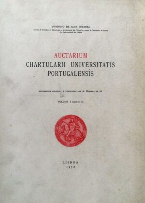 AUCTARIUM CHARTULARII UNIVERSITATIS PORTUCALENSIS - 12 VOLUMES ( VOLUME I A VOLUME XII )