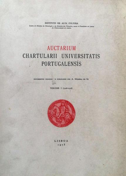 AUCTARIUM CHARTULARII UNIVERSITATIS PORTUCALENSIS - 12 VOLUMES ( VOLUME I A VOLUME XII )