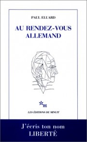 AU RENDEZ-VOUS ALLEMAND - PAUL ELUARD