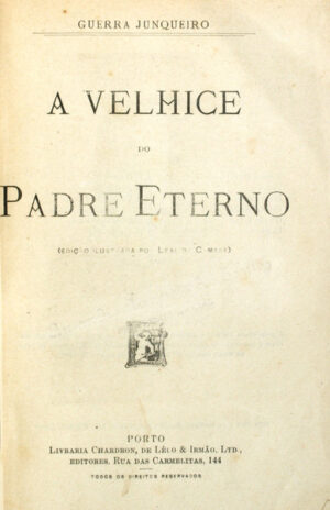 A VELHICE DO PADRE ETERNO. GUERRA JUNQUEIRO. (Abílio Manuel)