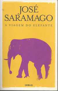 A VIAGEM DO ELEFANTE - JOSÉ SARAMAGO - 1 ª EDIÇÃO 2008 - CAMINHO