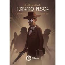 A VIDA OCULTA DE FERNANDO PESSOA - ANDRÉ F. MORGADO - ALEXANDRE LEONI