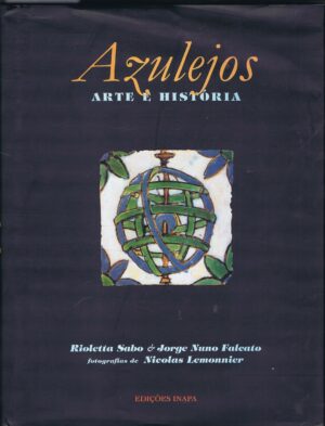 AZULEJOS ARTE E HISTÓRIA