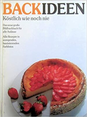 BACKIDEEN KOSTLICH WIE NOCH NIE