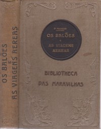 OS BALÕES E AS VIAGENS AÉREAS - FULGENCIO MARION - COMPANHIA PORTUGUESA EDITORA - PORTO