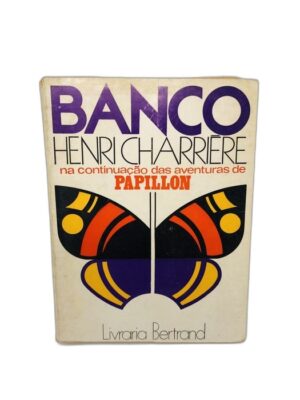 BANCO - HENRI CHARRIÈRE - LIVRARIA BERTRAND