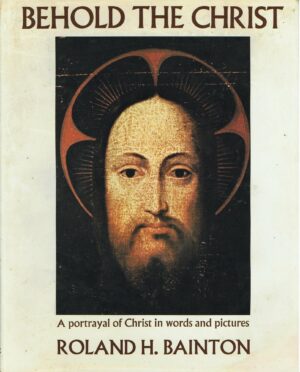 BEHOLD THE CHRIST