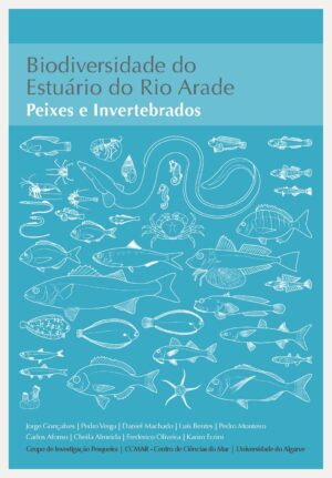 BIODIVERSIDADE DO ESTUÁRIO DO RIO ARADE - PEIXES E INVERTEBRADOS