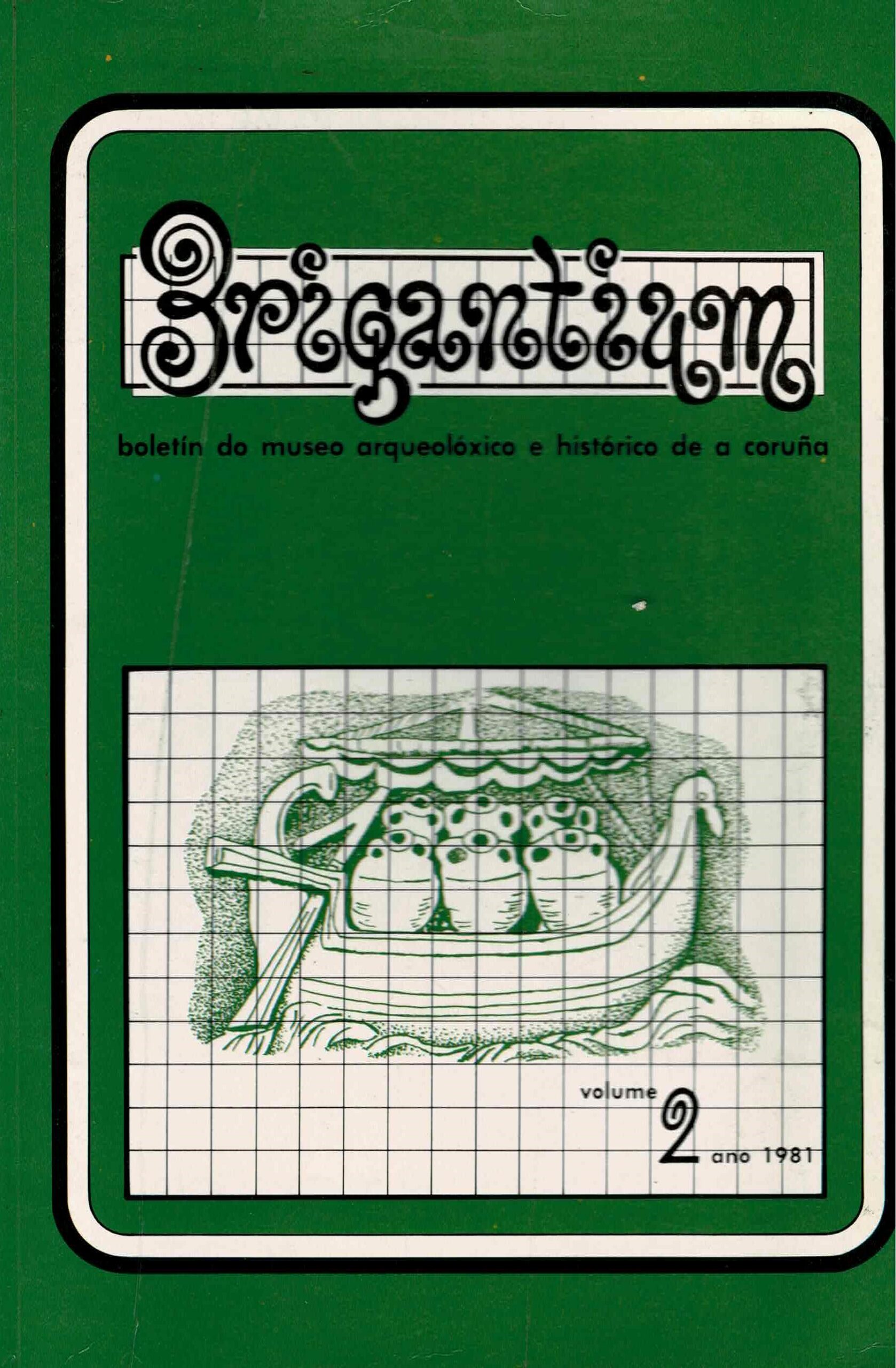 BRIGANTIUM - BOLETIM DO MUSEU ARCHEOLÓGICO E HISTÓRICO DE A CORUÑA - VOLUME 2 - 1981