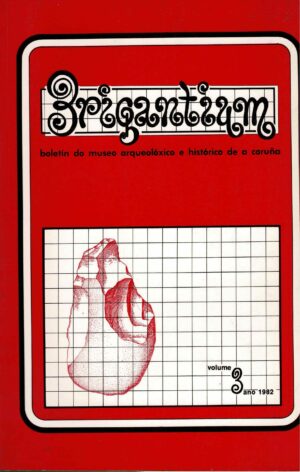 BRIGANTIUM - BOLETIM DO MUSEU ARCHEOLÓGICO E HISTÓRICO DE A CORUÑA - VOLUME 3 - 1982
