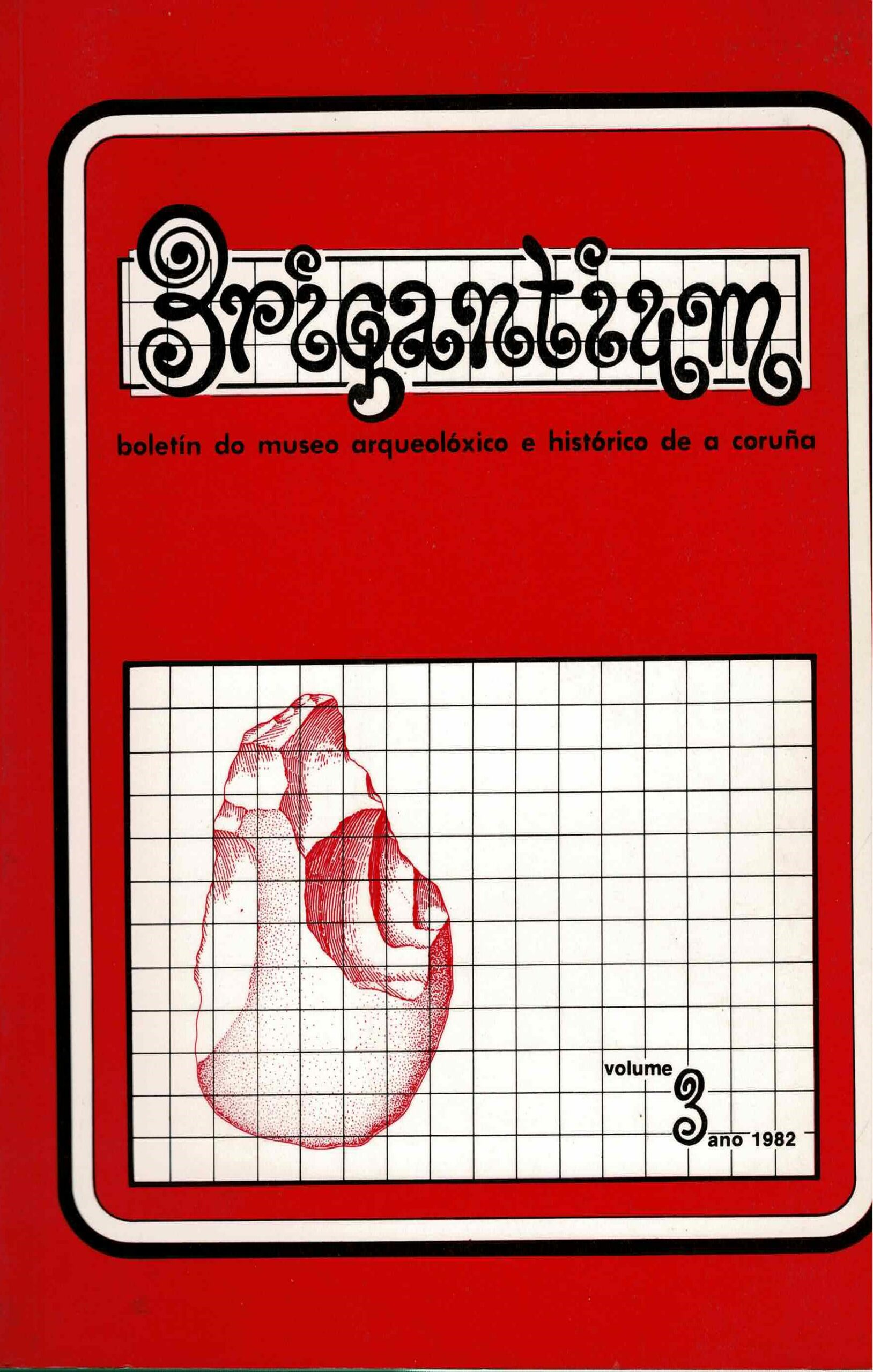 BRIGANTIUM - BOLETIM DO MUSEU ARCHEOLÓGICO E HISTÓRICO DE A CORUÑA - VOLUME 3 - 1982