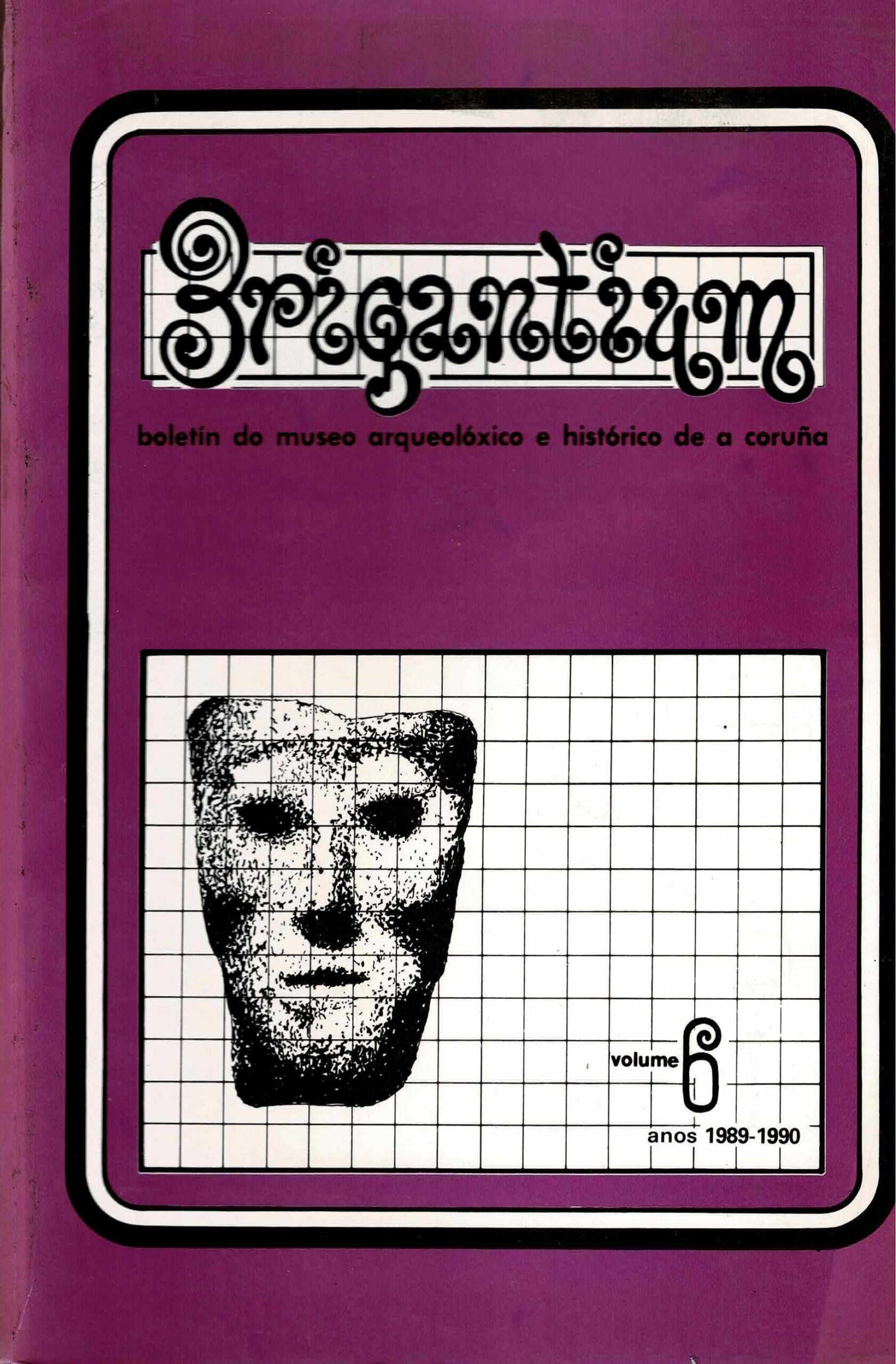 BRIGANTIUM - BOLETIM DO MUSEU ARCHEOLÓGICO E HISTÓRICO DE A CORUÑA - VOLUME 6 - 1980 - 1990