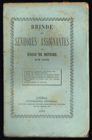 BRINDE AOS SENHORES ASSGNANTES DO DIARIO DE NOTICIAS EM 1882LISBOA TYPOGRAPHIA UNIVERSAL 1883