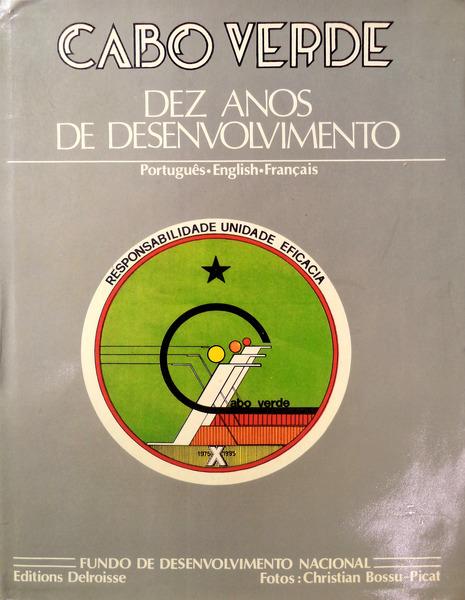 CABO VERDE - DEZ ANOS DE DESENVOLVIMENTO - FUNDO DE DESNVOLVIMENTO NACIONAL - FOTOS : CHRISTIAN BOSSU-PICA
