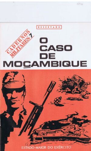 O CASO DE MOÇAMBIQUE - CADERNOS MILITARES 7