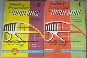 CÁLCULO Y CONSTRUCCIÓN DE CUBIERTAS ( 1 E 2 ) - ENRIQUE CASAPRIMA CABAL - MONOGRAFIAS CEAC 10 E C 10