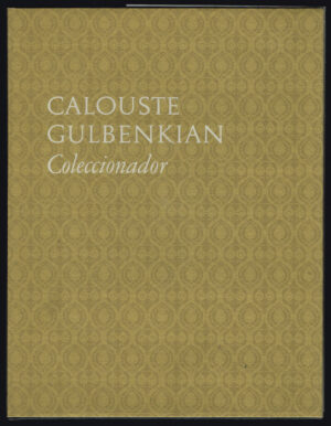 CALOUSTE GULBENKIAN - COLECCIONADOR