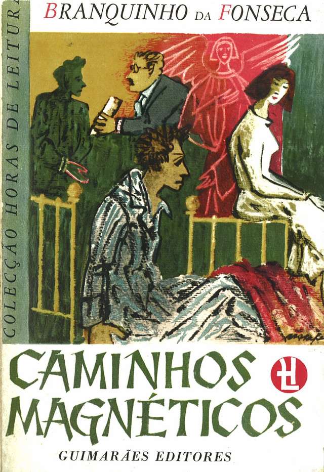 CAMINHOS MAGNÉTICOS - CONTOS - 2ª EDIÇÃO REFUNDIDA E DEFINITIVA - - COLECÇÃO HORAS DE LEITURA - BRANQUINHO DA FONSECA - GUIMARÃES EDITORES