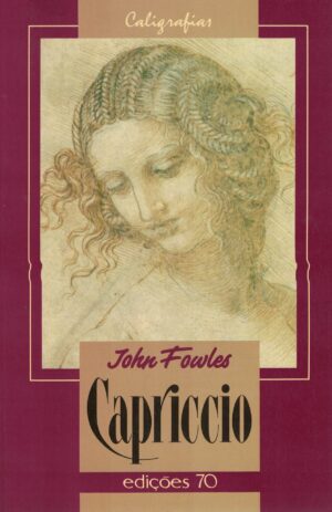 CAPRICCIO - JOHN JOWLES - EDIÇÕES 70