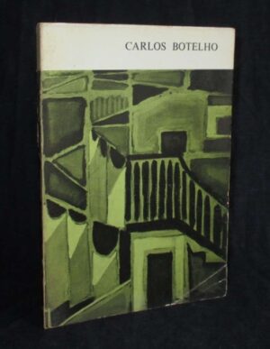 CARLOS BOTELHO - Nº 1 DA COLECÇÃO ARTISTAS PORTUGUESES DO SÉCULO XX - DIRIGIDO POR JÚLIO GIL - ENP