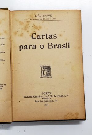 CARTAS PARA O BRASIL - JOÃO GRAVE - PORTO LIVRARIA CHARDRON DE LELLO E IRMÃO 1929