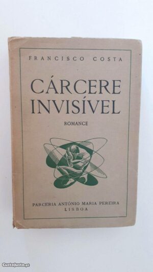 CÁRCERE INVISÍVEL - FRANCISCO COSTA