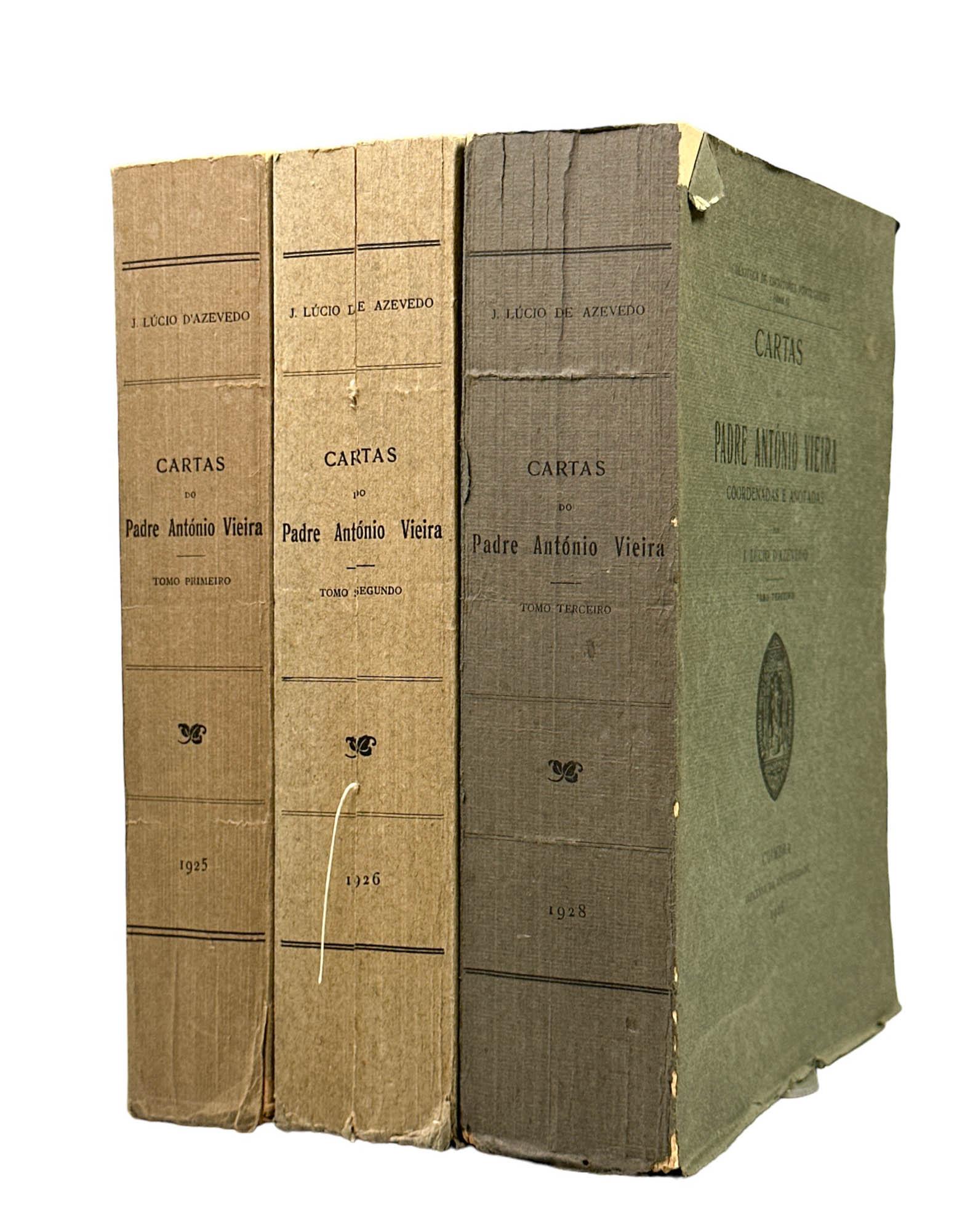 CARTAS DO PADRE ANTÓNIO VIEIRA - COORDENADAS E ANOTADAS POR J. LÚCIO DE AZEVEDO - TOMOS PRIMEIRO, SEGUNDO E TERCEIRO - COIMBRA IMPRENSA DA UNIVERSIDADE - 1925